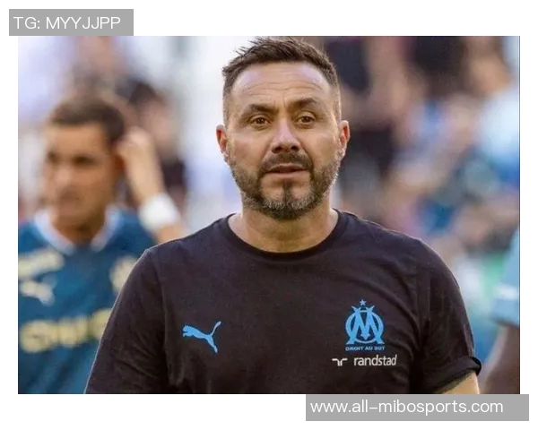 德泽尔比谈马赛与拉比奥特冲突球员态度坚定无意妥协